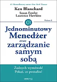 Jednominutowy Menedżer oraz zarządzanie samym sobą Jednominutowy Menedżer oraz zarządzanie samym sobą