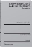 Odpowiedzialność za długi spadkowe. Komentarz