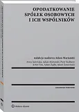 Opodatkowanie spółek osobowych i ich wspólników Opodatkowanie spółek osobowych i ich wspólników