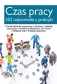 Czas pracy - 102 odpowiedzi z praktyki Czas pracy - 102 odpowiedzi z praktyki