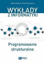 Programowanie strukturalneWitold Malina
