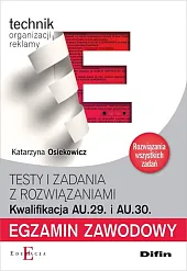 Egzamin zawodowy Technik organizacji reklamy AU.29,Katarzyna Osiekowicz