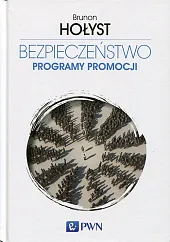 Bezpieczeństwo Tom 5 Programy promocjiBrunon Hołyst