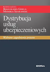 Dystrybucja usług ubezpieczeniowychBogusława Gnela