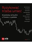 Ryzykować trzeba umieć Inwestorzy od kuchni o Forexie i o giełdzie / Giełda Podstawy Ryzykować trzeba umieć Inwestorzy od kuchni o Forexie i o giełdzie / Giełda Podstawy