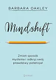 Mindshift. Zmień sposób myślenia i odkryj swój prawdziwy potencjał