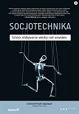 Socjotechnika Sztuka zdobywania władzy nad umysłami