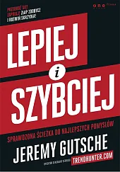 Lepiej i szybciej Lepiej i szybciej