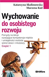 Wychowanie do osobistego rozwojuKatarzyna Skolimowska Wychowanie do osobistego rozwojuKatarzyna Skolimowska