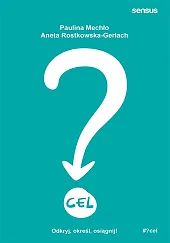 CEL. Odkryj, określ, osiągnij!