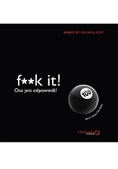 F**k it! Oto jest odpowiedź!C.John Parkin