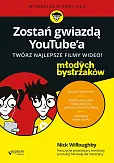 Zostań gwiazdą YouTube. Twórz najlepsze filmy wideo!