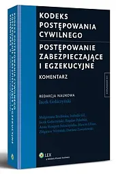 Kodeks postępowania cywilnego. Postępowanie zabezpieczające i,Małgorzata Brulińska