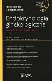 Endokrynologia ginekologicznaRomuald Dębski Endokrynologia ginekologicznaRomuald Dębski