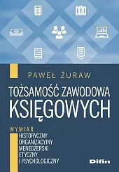 Tożsamość zawodowa księgowychPaweł Żuraw Tożsamość zawodowa księgowychPaweł Żuraw