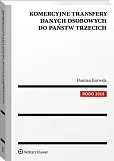 Komercyjne transfery danych osobowych do państw trzecich Komercyjne transfery danych osobowych do państw trzecich