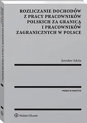 Rozliczanie dochodów z pracy pracowników polskich,Jarosław Sekita