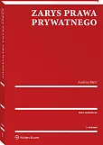 Zarys prawa prywatnego. Część ogólna Zarys prawa prywatnego. Część ogólna