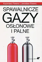 Spawalnicze gazy osłonowe i palneKazimierz Ferenc