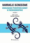 Narracje biznesowe. Modelowanie przestrzeni wiedzy w przedsiębiorstwie