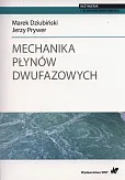 Mechanika płynów dwufazowych. Mechanika płynów dwufazowych.