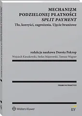 Mechanizm podzielonej płatności (split payment)Wojciech Kieszkowski