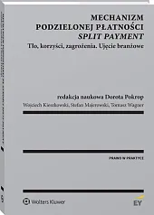 Mechanizm podzielonej płatności (split payment) Mechanizm podzielonej płatności (split payment)