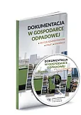 Dokumentacja w gospodarce odpadowej Dokumentacja w gospodarce odpadowej