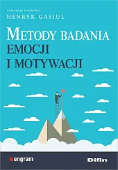Metody badania emocji i motywacjiHenryk Gasiul