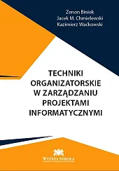 Techniki organizatorskie w zarządzaniu projektami informatycznymi