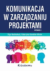 Komunikacja w zarządzaniu projektamiKatarzyna Kandefer-Winter