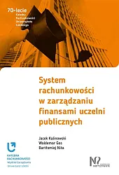 System rachunkowości w zarządzaniu finansami uczelni,Jacek Kalinowski System rachunkowości w zarządzaniu finansami uczelni,Jacek Kalinowski