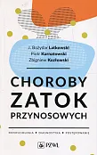 Choroby zatok przynosowych Choroby zatok przynosowych
