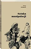 Sztuka manipulacji Sztuka manipulacji