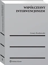 Współczesny interwencjonizmCezary Kosikowski Współczesny interwencjonizmCezary Kosikowski