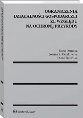 Ograniczenia działalności gospodarczej ze względu na,Daria Danecka Ograniczenia działalności gospodarczej ze względu na,Daria Danecka