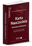 Karta Nauczyciela Komentarz praktyczny Karta Nauczyciela Komentarz praktyczny