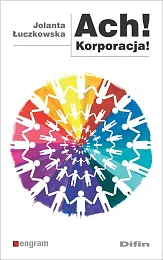 Ach korporacjaJolanta Łuczkowska
