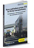 Kary nakładane przez ITD na firmę transportową Kary nakładane przez ITD na firmę transportową