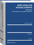 Spółdzielnie mieszkaniowe. Komentarz. Wzory pozwów i wniosków sądowych Spółdzielnie mieszkaniowe. Komentarz. Wzory pozwów i wniosków sądowych