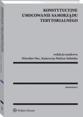 Konstytucyjne umocowanie samorządu terytorialnego Konstytucyjne umocowanie samorządu terytorialnego