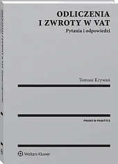 Odliczenia i zwroty w VAT. Pytania,Tomasz Krywan