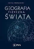 Geografia fizyczna świata Geografia fizyczna świata