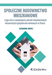 Społeczne budownictwo mieszkaniowe i jego rola,Zuzanna Rataj Społeczne budownictwo mieszkaniowe i jego rola,Zuzanna Rataj