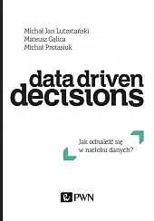 Data Driven DecisionsJan Lutostański Michał