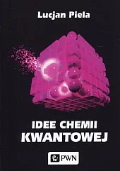 Idee chemii kwantowejLucjan Piela