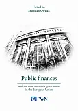Public finances and the new economic governance in the European Union Public finances and the new economic governance in the European Union