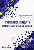 Rynek obligacji skarbowych w strefie euro w okresie kryzysu Rynek obligacji skarbowych w strefie euro w okresie kryzysu