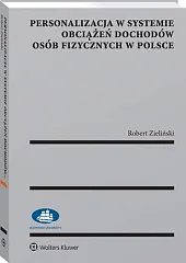 Personalizacja w systemie obciążeń dochodów osób,Robert Zieliński