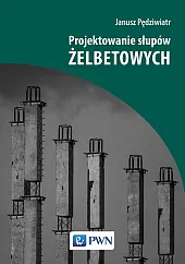 Projektowanie słupów żelbetowychJanusz Pędziwiatr